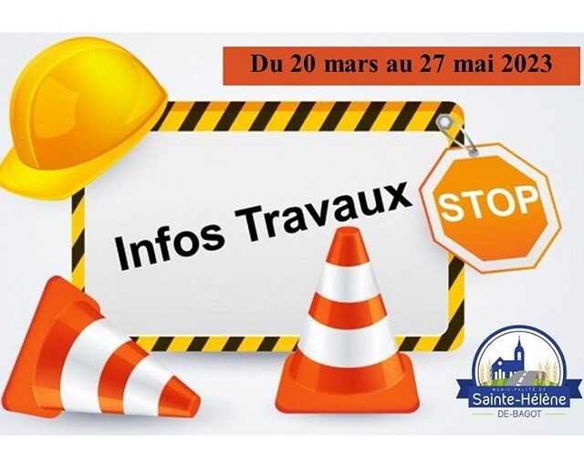 Travaux d'importance - Entraves à la circulation
