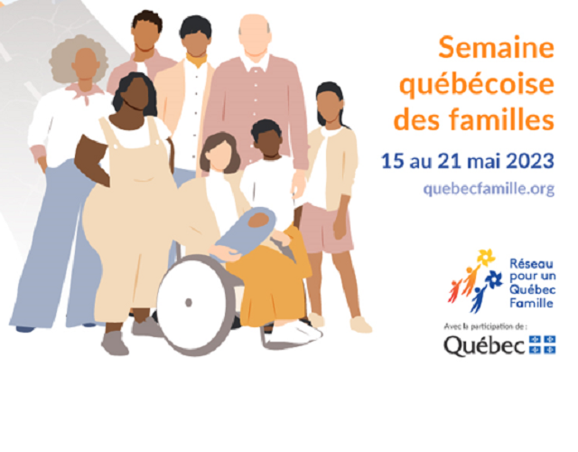 Semaine québécoise des familles du 15 au 21 mai 2023