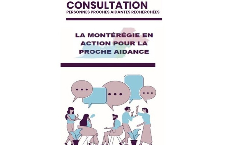Consultation du 12 mai au 18 juin 2026 - Personnes proches aidantes recherchées