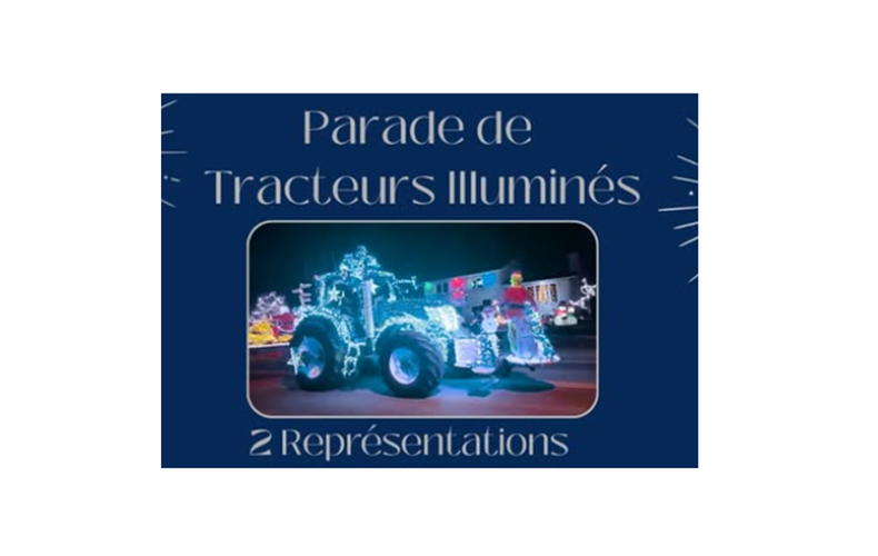 Parade de tracteurs illuminés à Sainte-Hélène et Cantine des loisirs Ste-Hélène