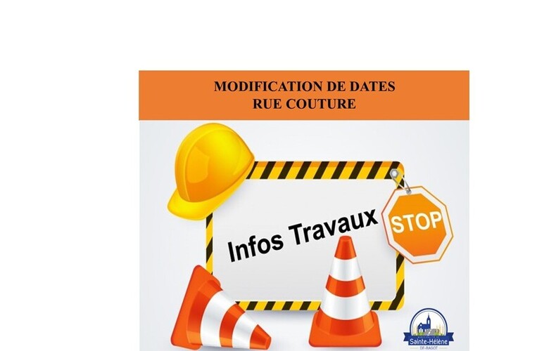 NOUVEAU CHANGEMENT DE DATES - Travaux sur la rue Couture