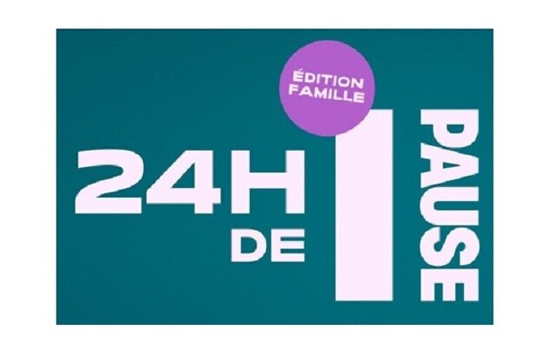 Le 28 mai, c'est le 24 h de PAUSE - Édition famille