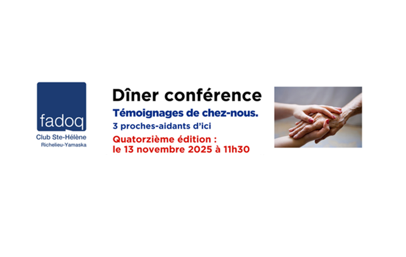 FADOQ - Dîner conférence le 13 novembre 2025 - Témoignages de 3 proches-aidants d'ici
