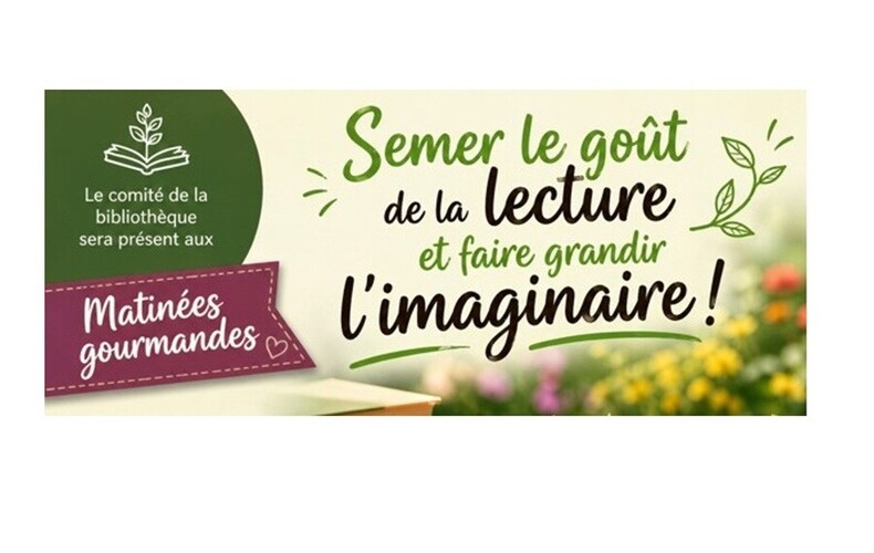 Le comité de la bibliothèque sera présent aux Matinées gourmandes avec une activité surprise