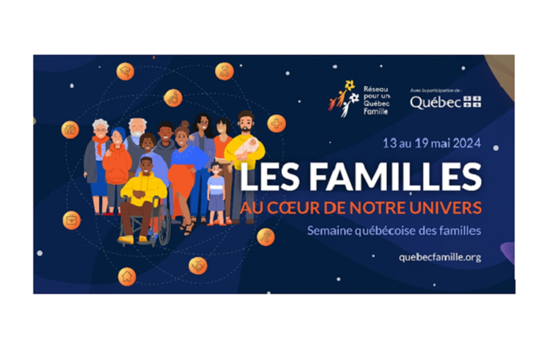 Semaine québécoise de la famille - Du 13 au 19 mai 2024